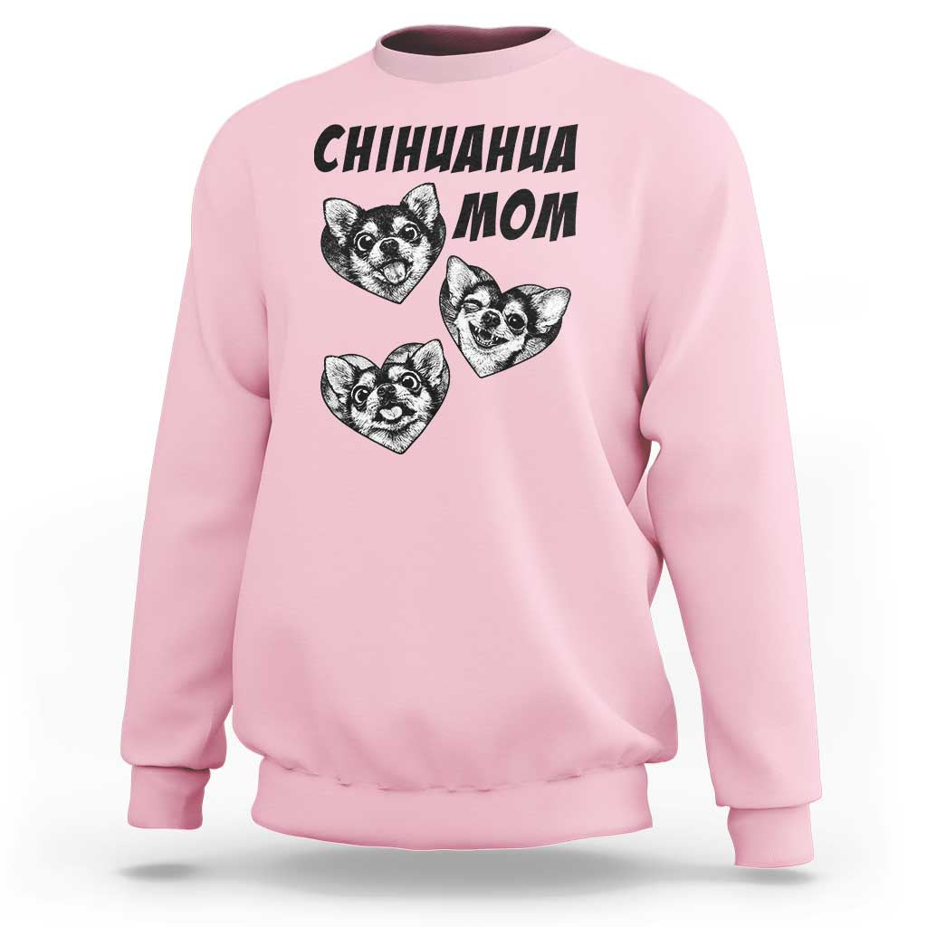 Proud Chihuahua Mom Sweatshirt Ankle Biter Dog Lover