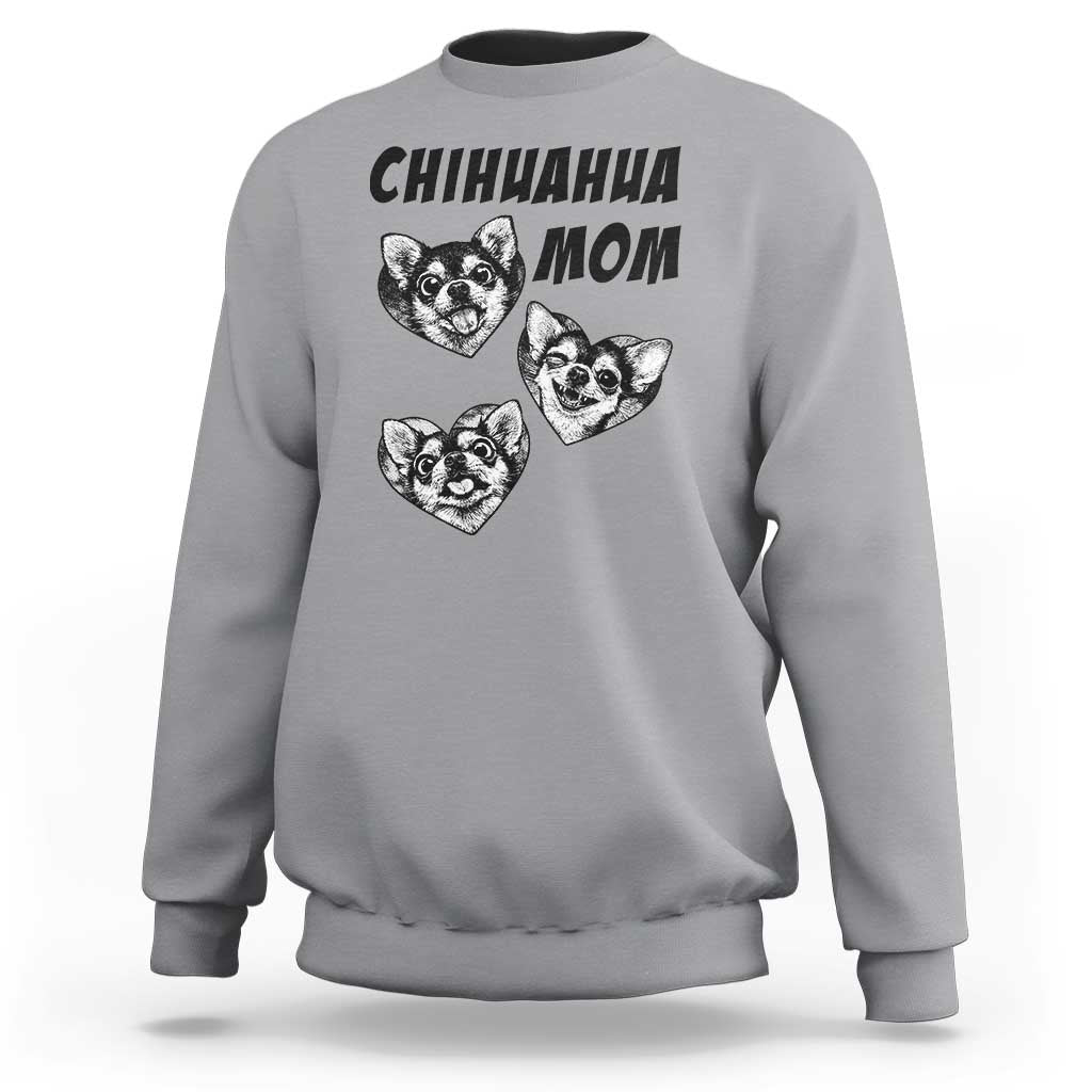 Proud Chihuahua Mom Sweatshirt Ankle Biter Dog Lover