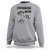 Proud Chihuahua Mom Sweatshirt Ankle Biter Dog Lover