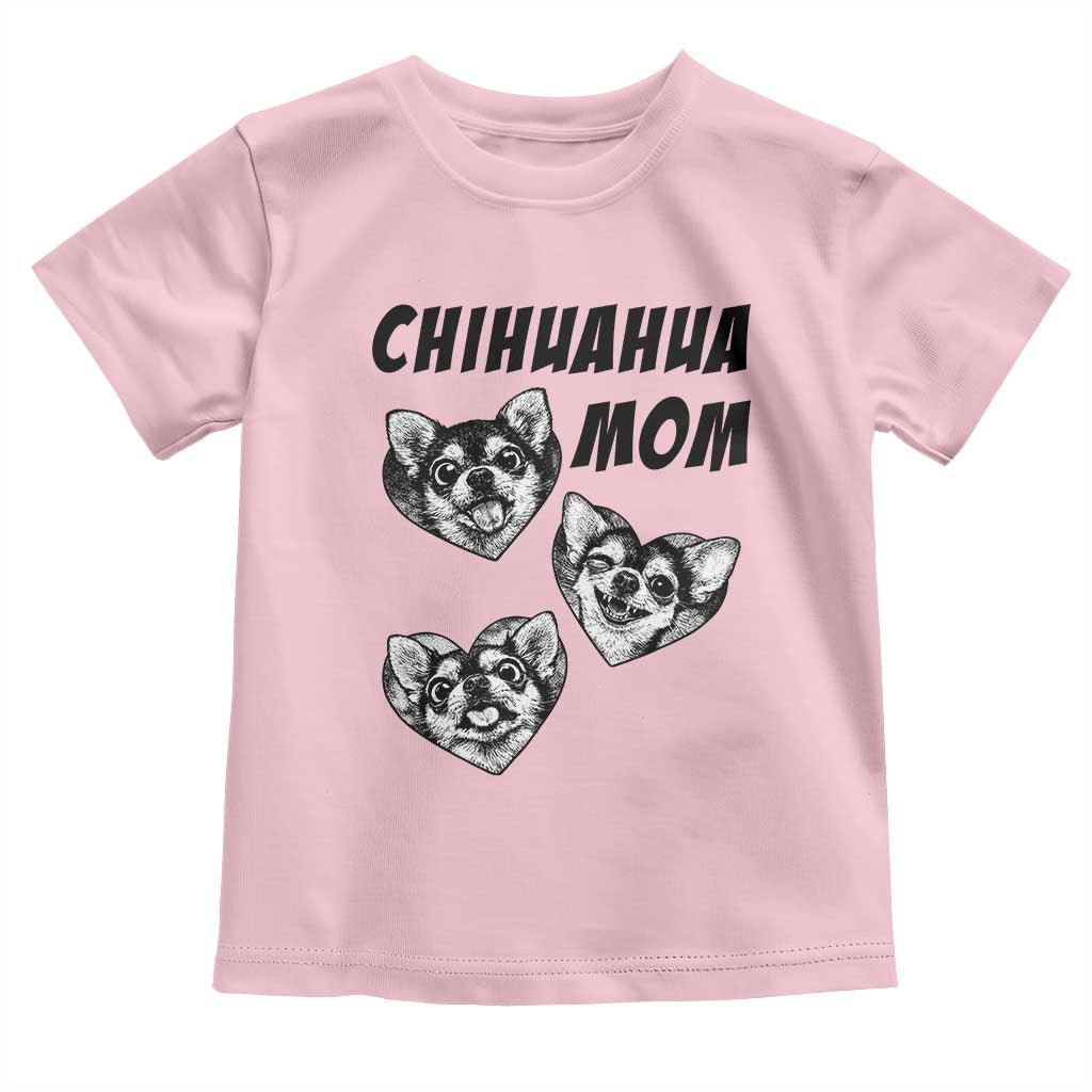 Proud Chihuahua Mom Toddler T Shirt Ankle Biter Dog Lover