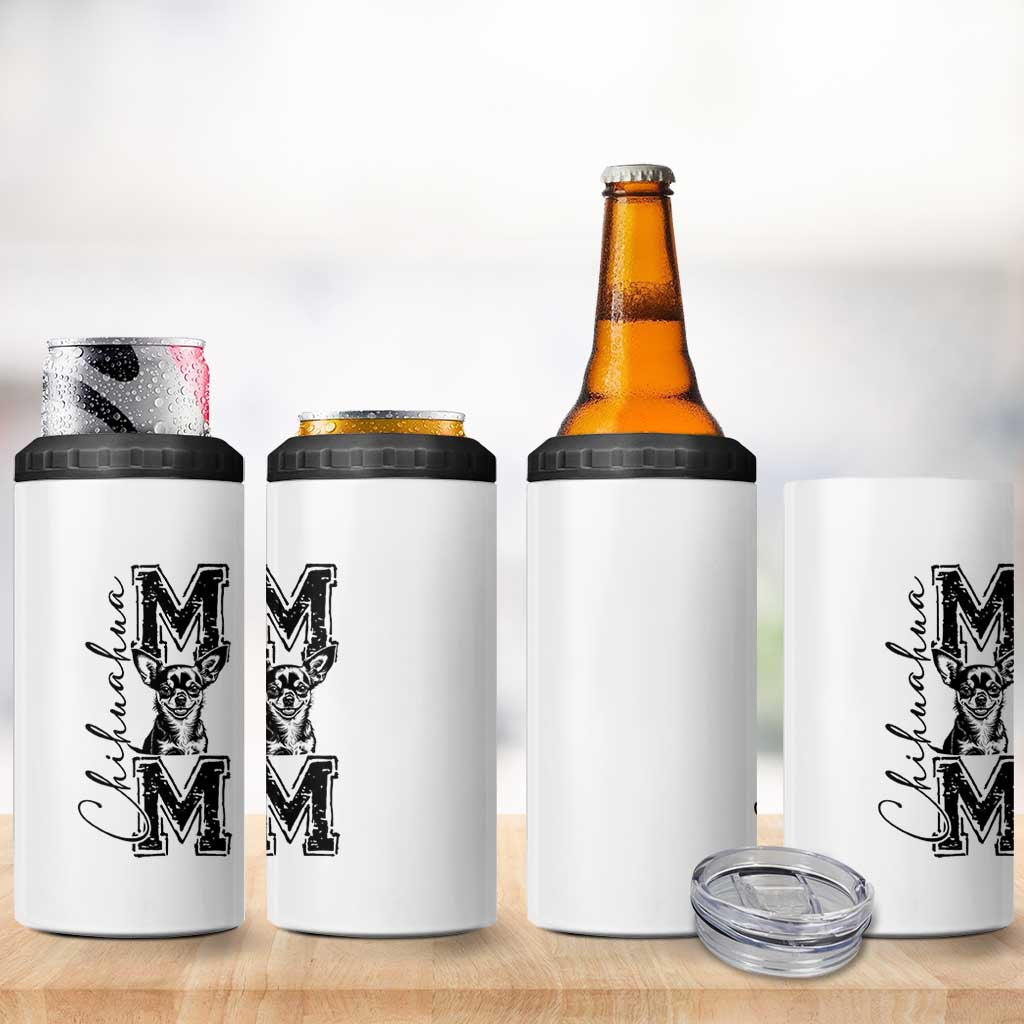 Chihuahua Mom Gift 4 in 1 Can Cooler Tumbler Mothers Day Dog Lover