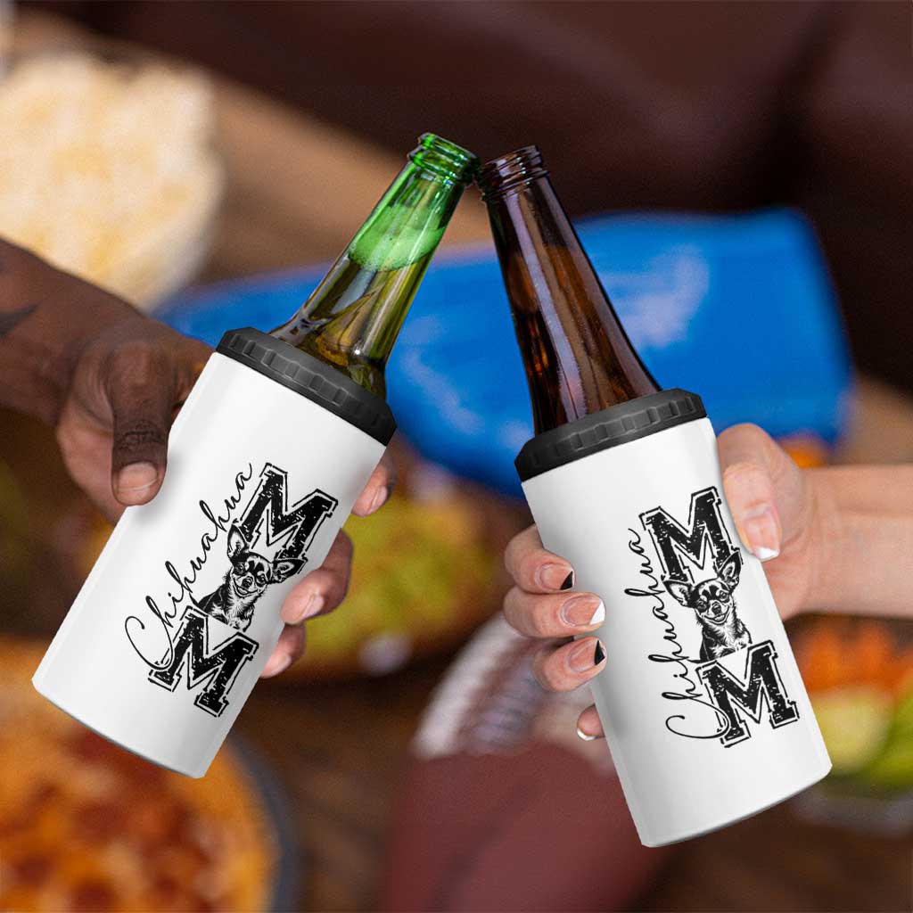 Chihuahua Mom Gift 4 in 1 Can Cooler Tumbler Mothers Day Dog Lover