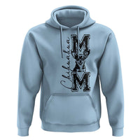 Chihuahua Mom Gift Hoodie Mothers Day Dog Lover