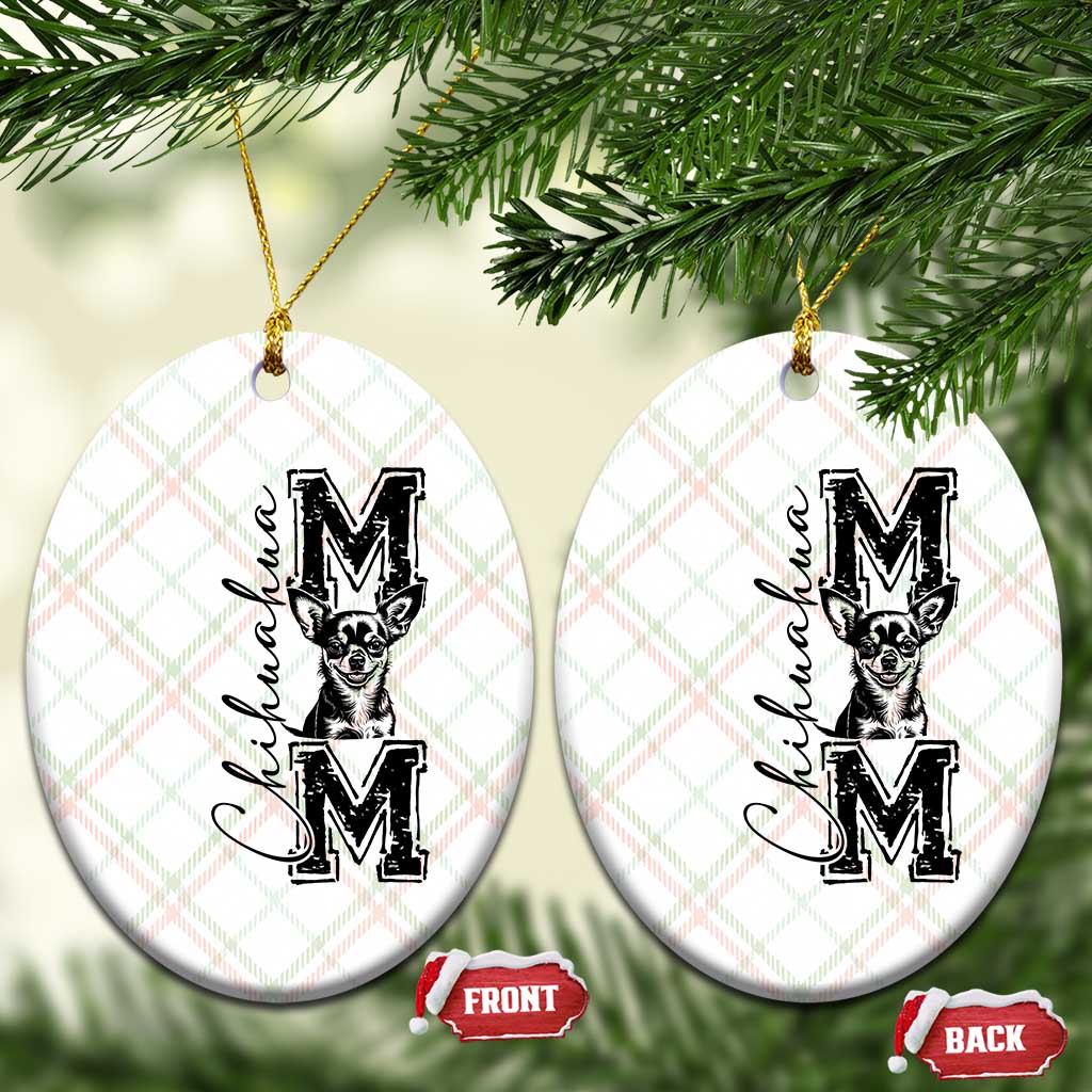 Chihuahua Mom Gift Ceramic Ornament Mothers Day Dog Lover