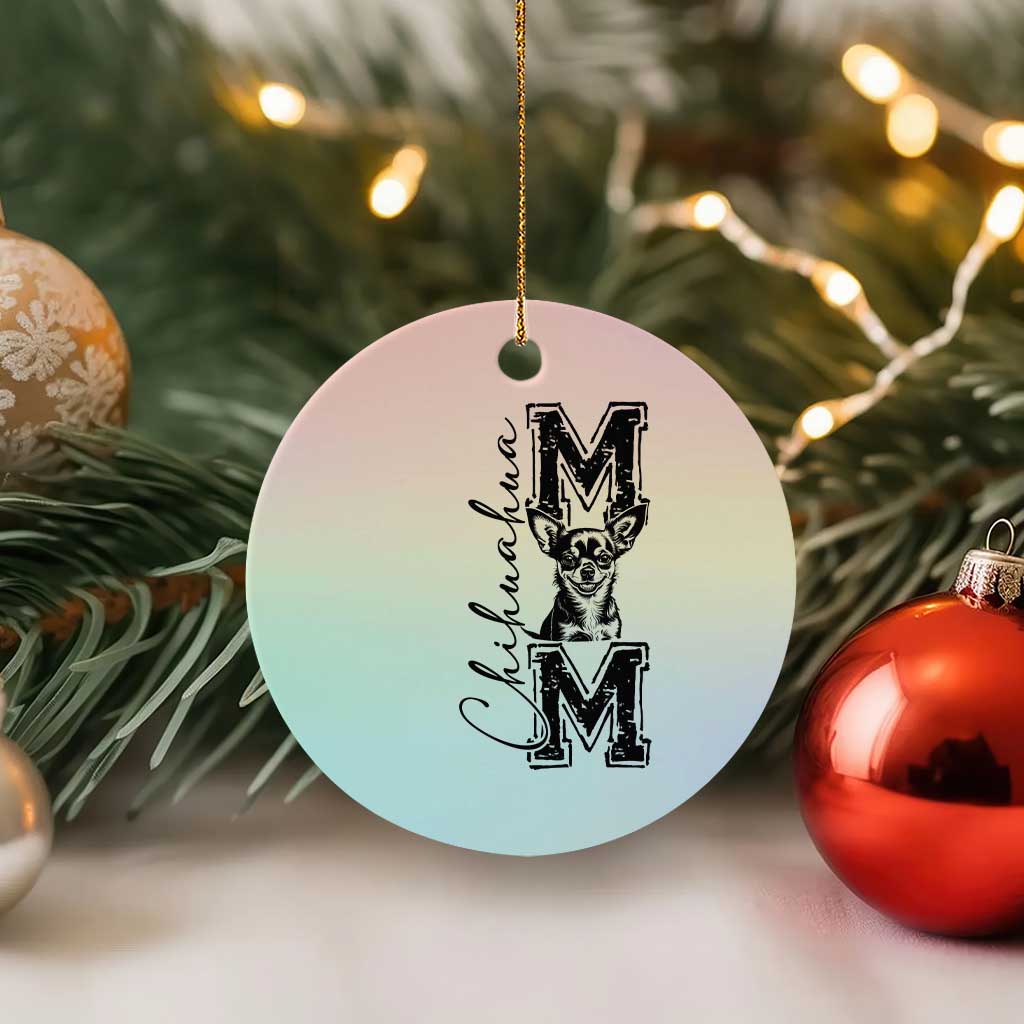 Chihuahua Mom Gift Ceramic Ornament Mothers Day Dog Lover