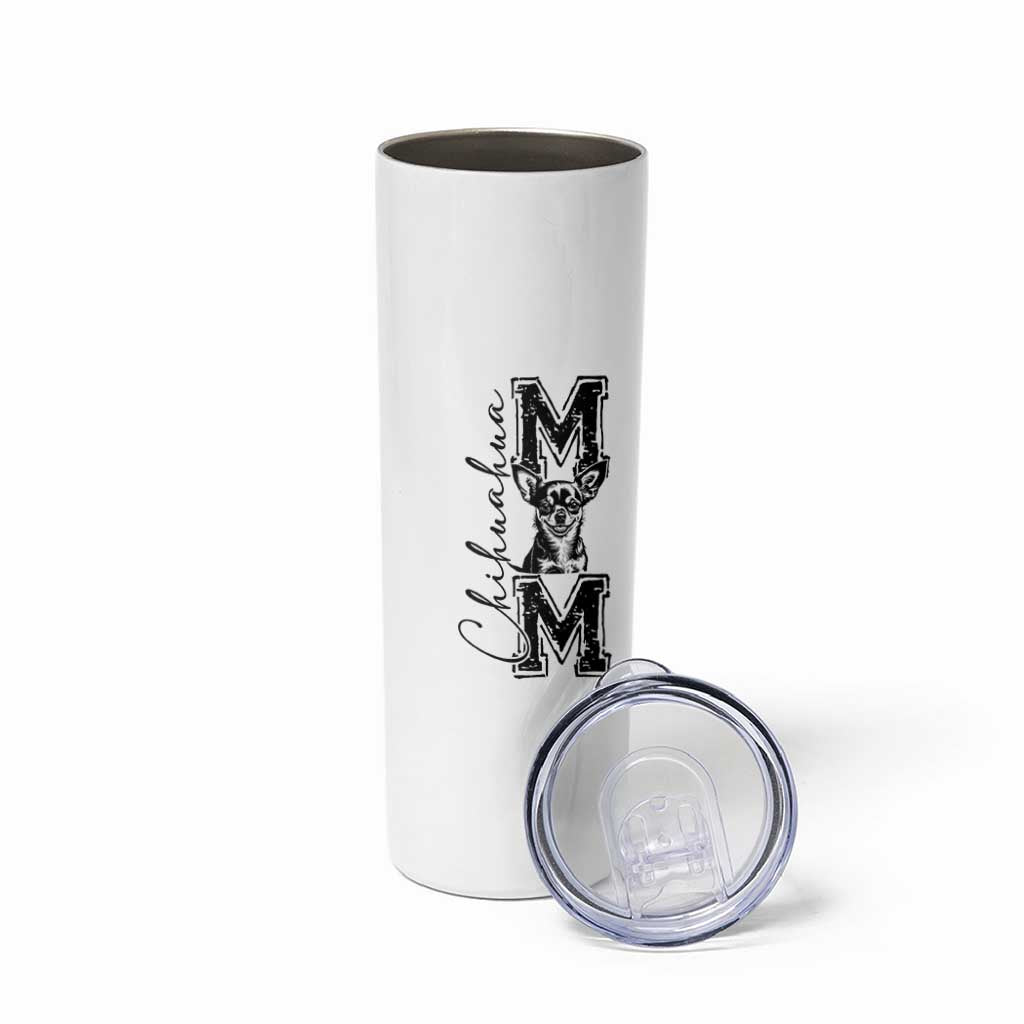 Chihuahua Mom Gift Skinny Tumbler Mothers Day Dog Lover
