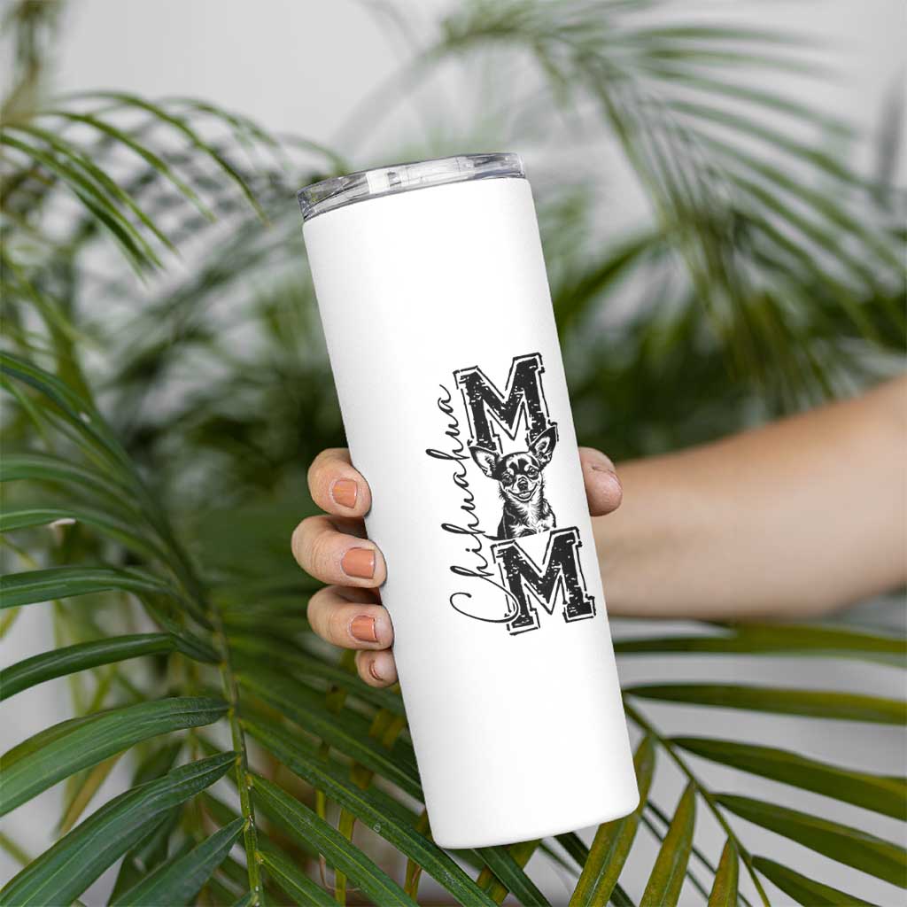 Chihuahua Mom Gift Skinny Tumbler Mothers Day Dog Lover