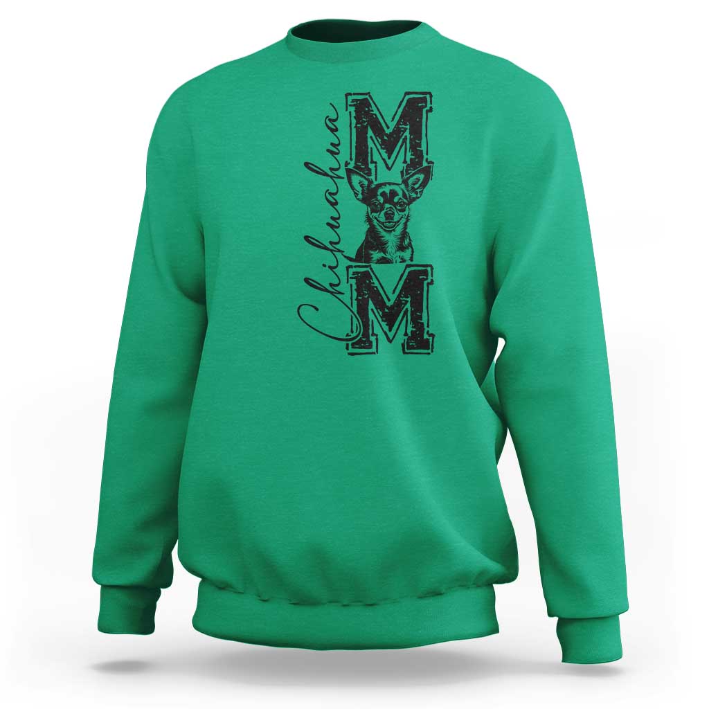Chihuahua Mom Gift Sweatshirt Mothers Day Dog Lover