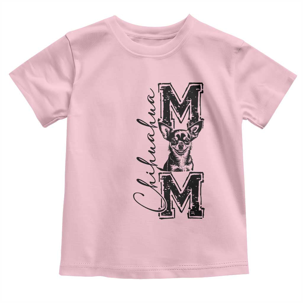 Chihuahua Mom Gift Toddler T Shirt Mothers Day Dog Lover