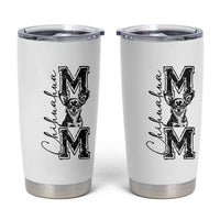 Chihuahua Mom Gift Tumbler Cup Mothers Day Dog Lover