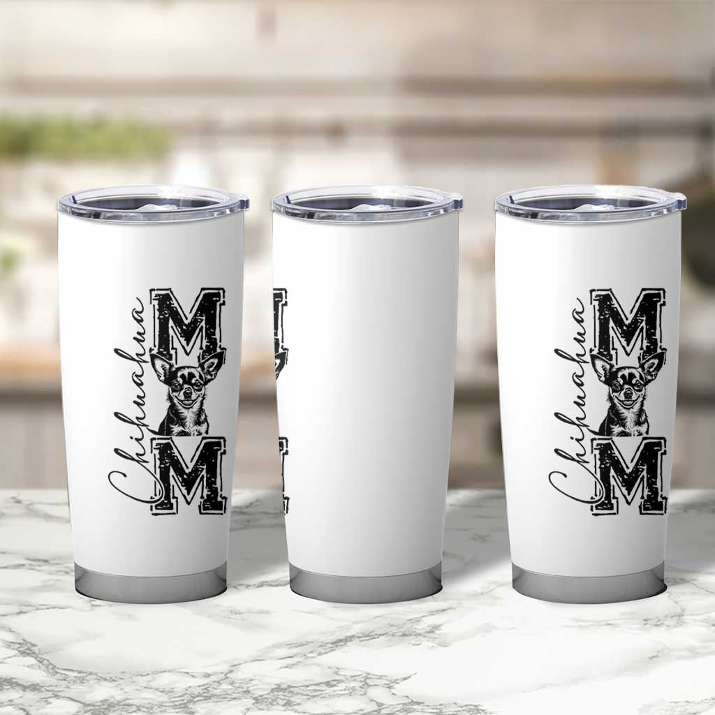 Chihuahua Mom Gift Tumbler Cup Mothers Day Dog Lover