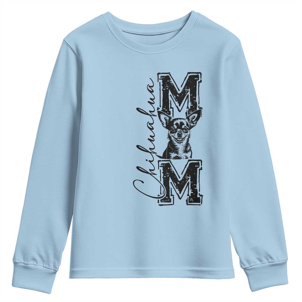 Chihuahua Mom Gift Youth Sweatshirt Mothers Day Dog Lover