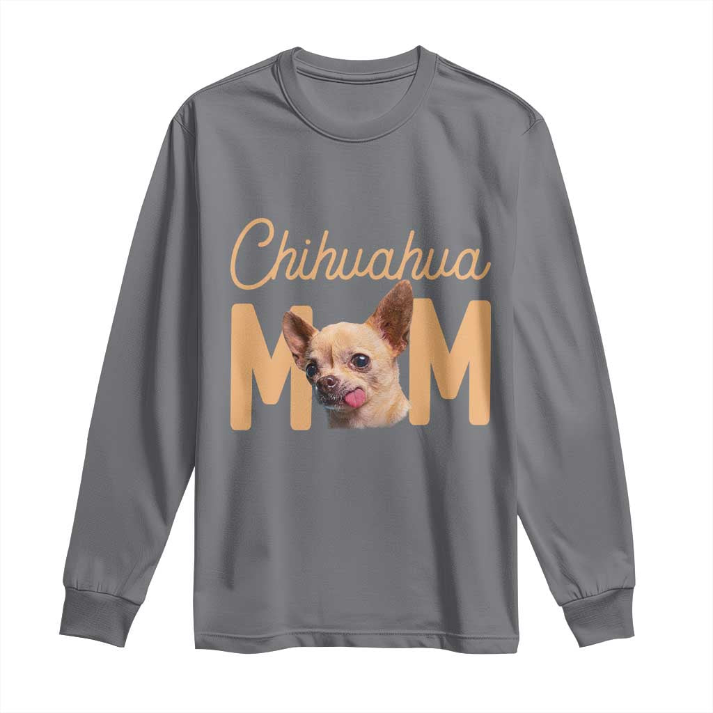 Proud Dog Mom Chihuahua Long Sleeve Shirt Mothers Day Lover Gift