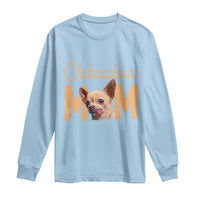 Proud Dog Mom Chihuahua Long Sleeve Shirt Mothers Day Lover Gift