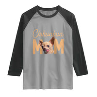 Proud Dog Mom Chihuahua Raglan Shirt Mothers Day Lover Gift