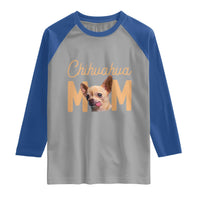 Proud Dog Mom Chihuahua Raglan Shirt Mothers Day Lover Gift
