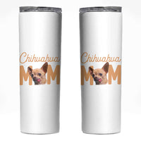 Proud Dog Mom Chihuahua Skinny Tumbler Mothers Day Lover Gift