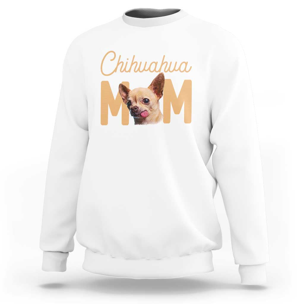 Proud Dog Mom Chihuahua Sweatshirt Mothers Day Lover Gift
