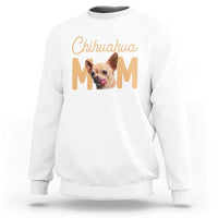 Proud Dog Mom Chihuahua Sweatshirt Mothers Day Lover Gift
