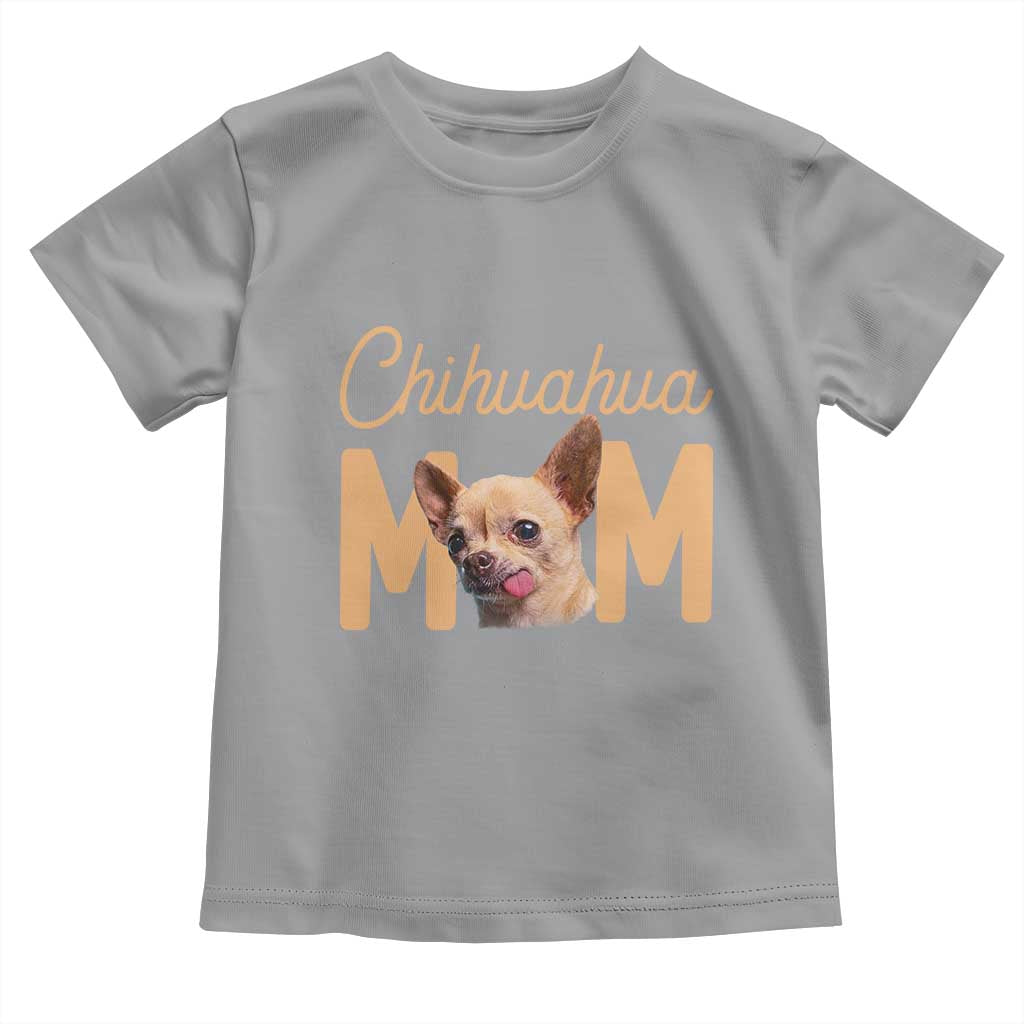 Proud Dog Mom Chihuahua Toddler T Shirt Mothers Day Lover Gift