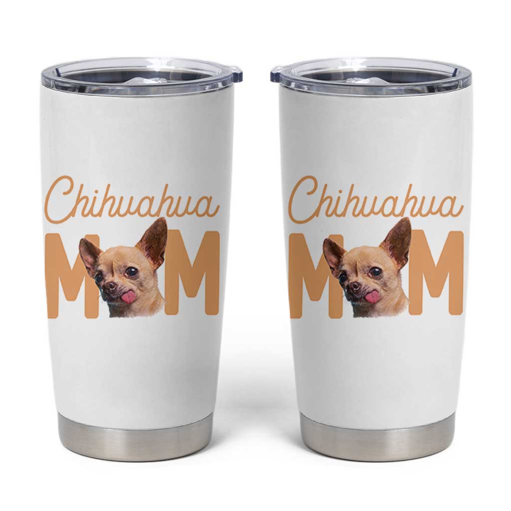 Proud Dog Mom Chihuahua Tumbler Cup Mothers Day Lover Gift