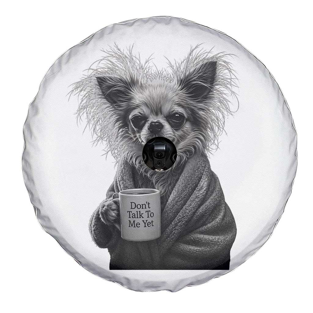 Funny Chihuahua Coffee Lover Spare Tire Cover Do Not Talk To Me Yet