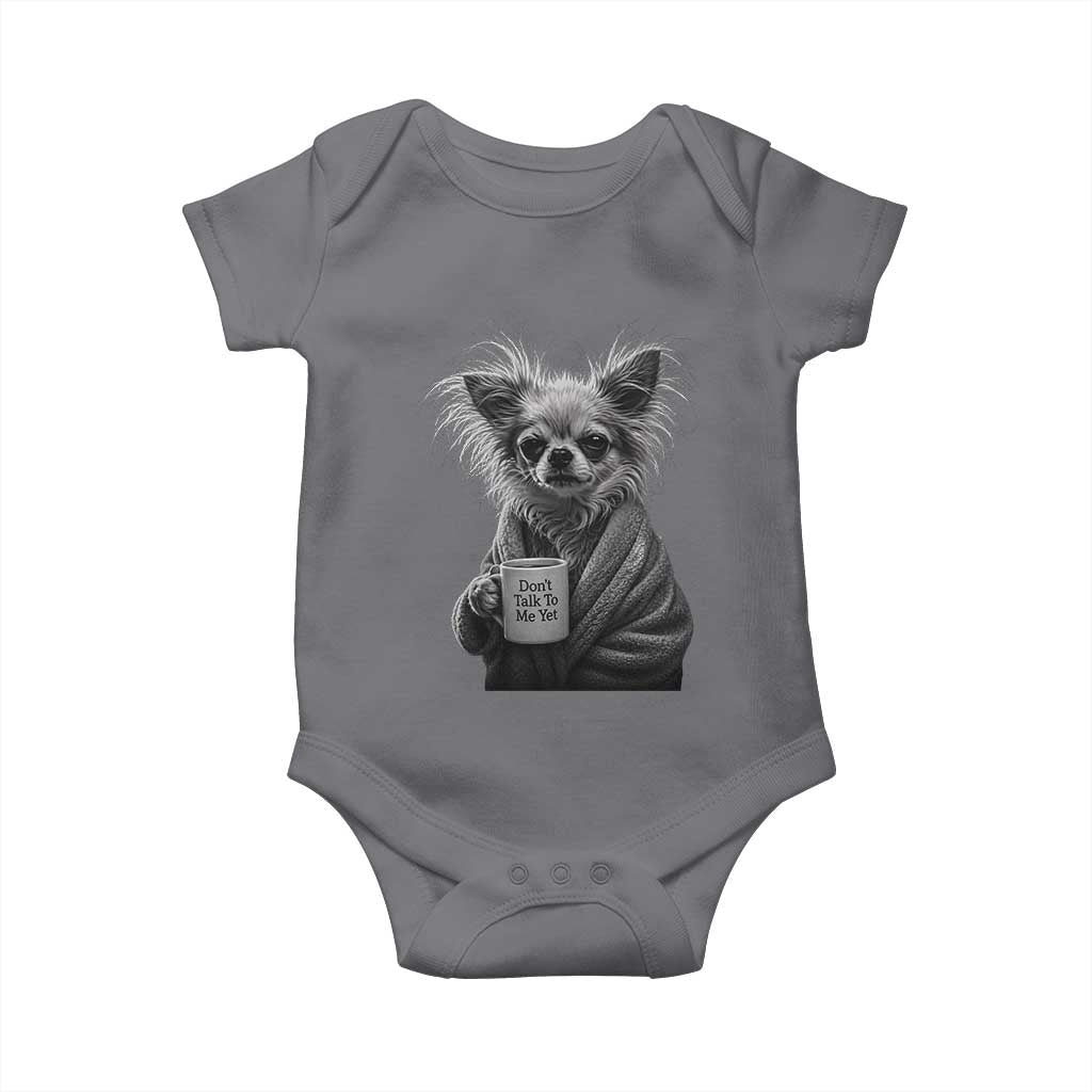 Funny Chihuahua Coffee Lover Baby Onesie Do Not Talk To Me Yet
