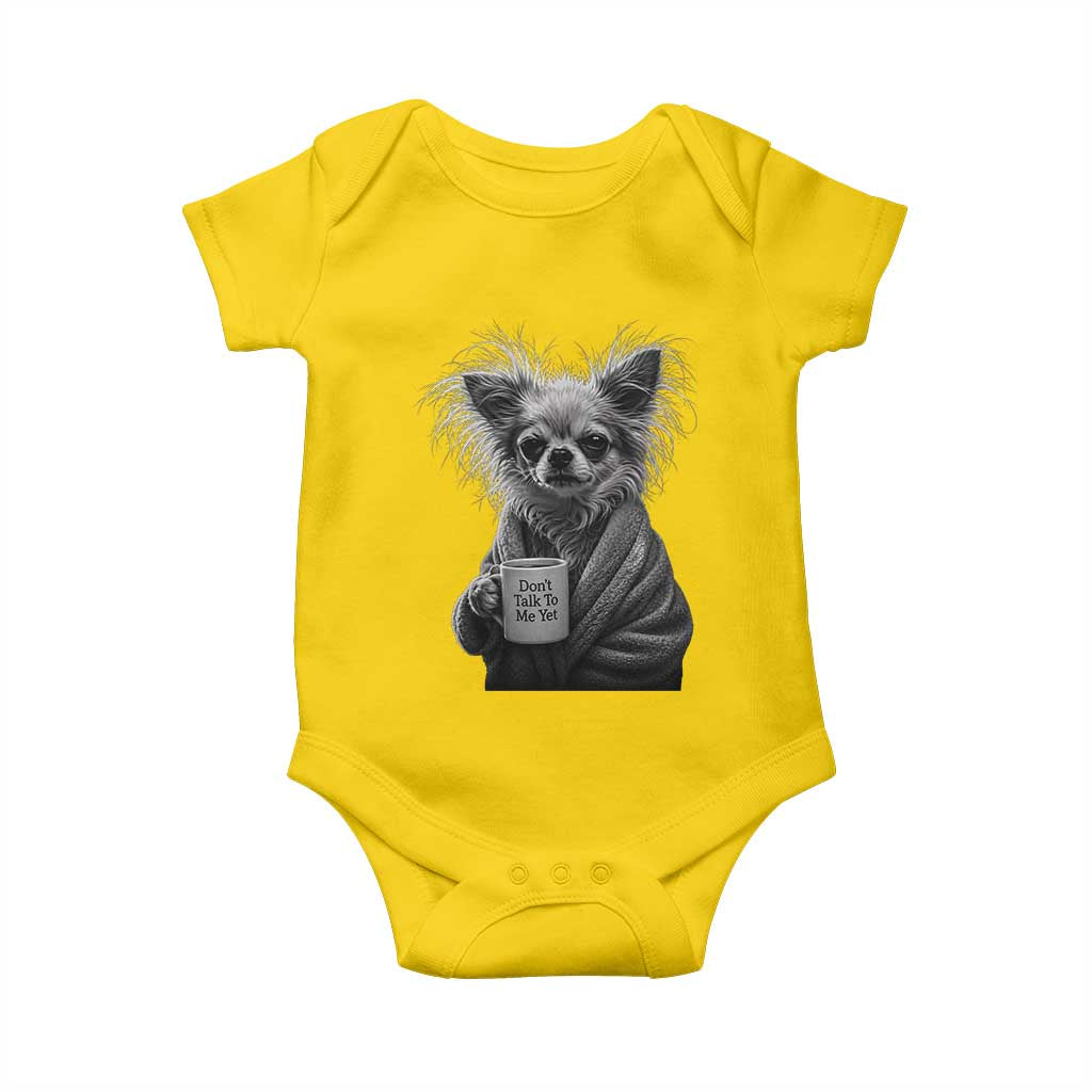 Funny Chihuahua Coffee Lover Baby Onesie Do Not Talk To Me Yet