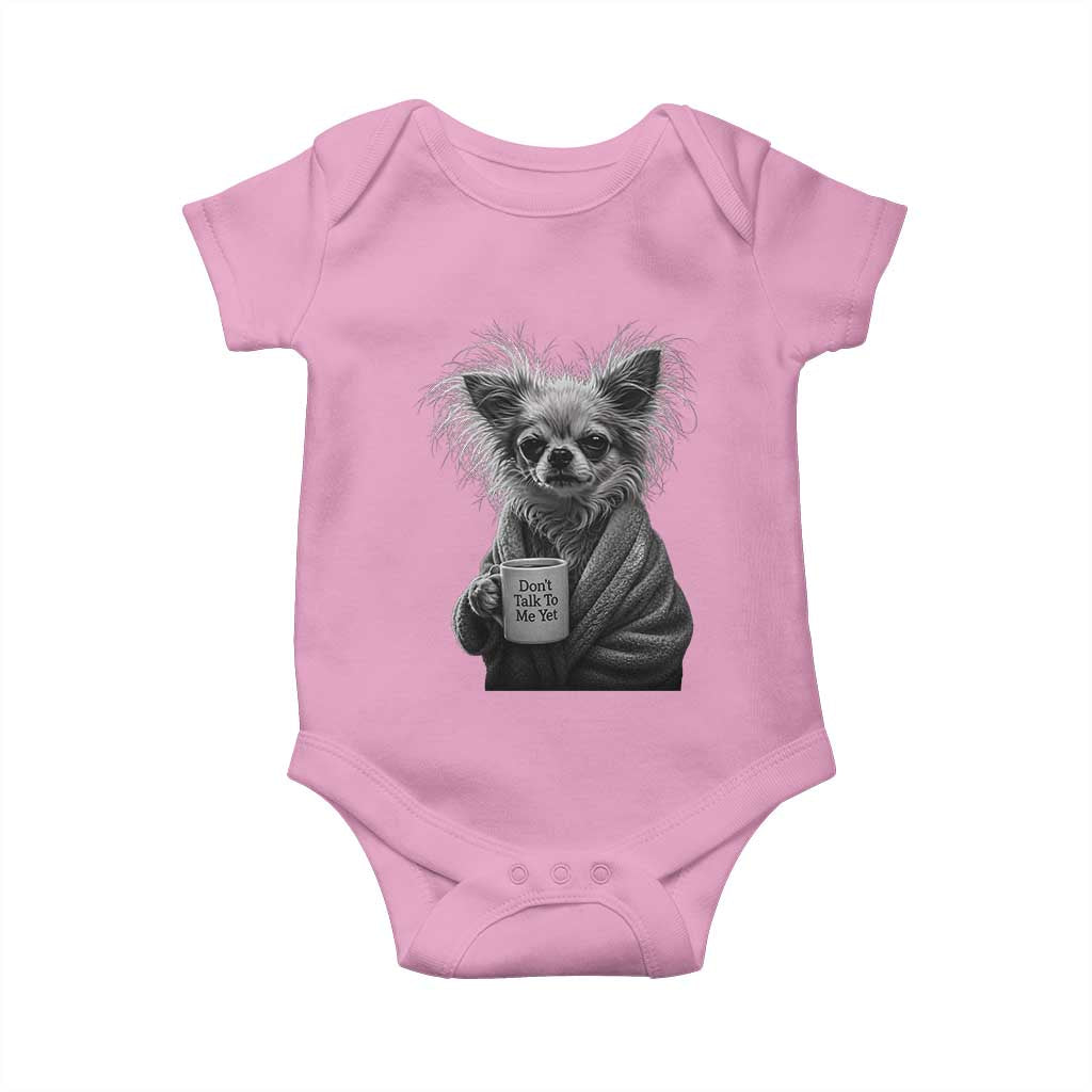 Funny Chihuahua Coffee Lover Baby Onesie Do Not Talk To Me Yet