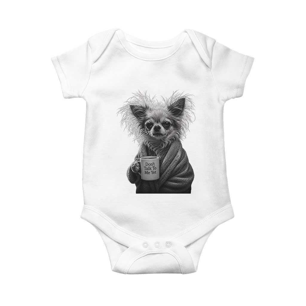 Funny Chihuahua Coffee Lover Baby Onesie Do Not Talk To Me Yet