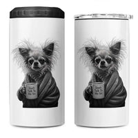 Funny Chihuahua Coffee Lover 4 in 1 Can Cooler Tumbler Do Not Talk To Me Yet