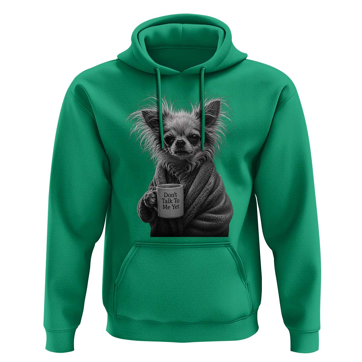 Funny Chihuahua Coffee Lover Hoodie Do Not Talk To Me Yet