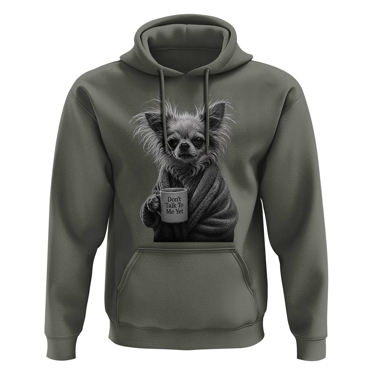 Funny Chihuahua Coffee Lover Hoodie Do Not Talk To Me Yet