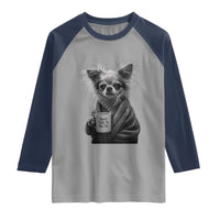 Funny Chihuahua Coffee Lover Raglan Shirt Do Not Talk To Me Yet
