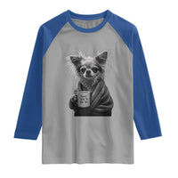 Funny Chihuahua Coffee Lover Raglan Shirt Do Not Talk To Me Yet