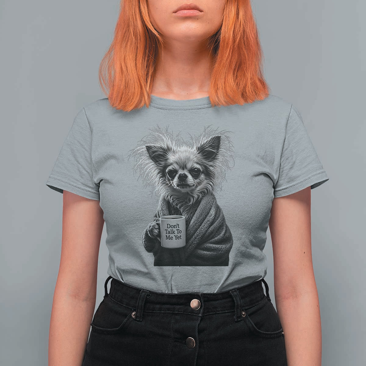 Funny Chihuahua Coffee Lover T Shirt For Women Do Not Talk To Me Yet