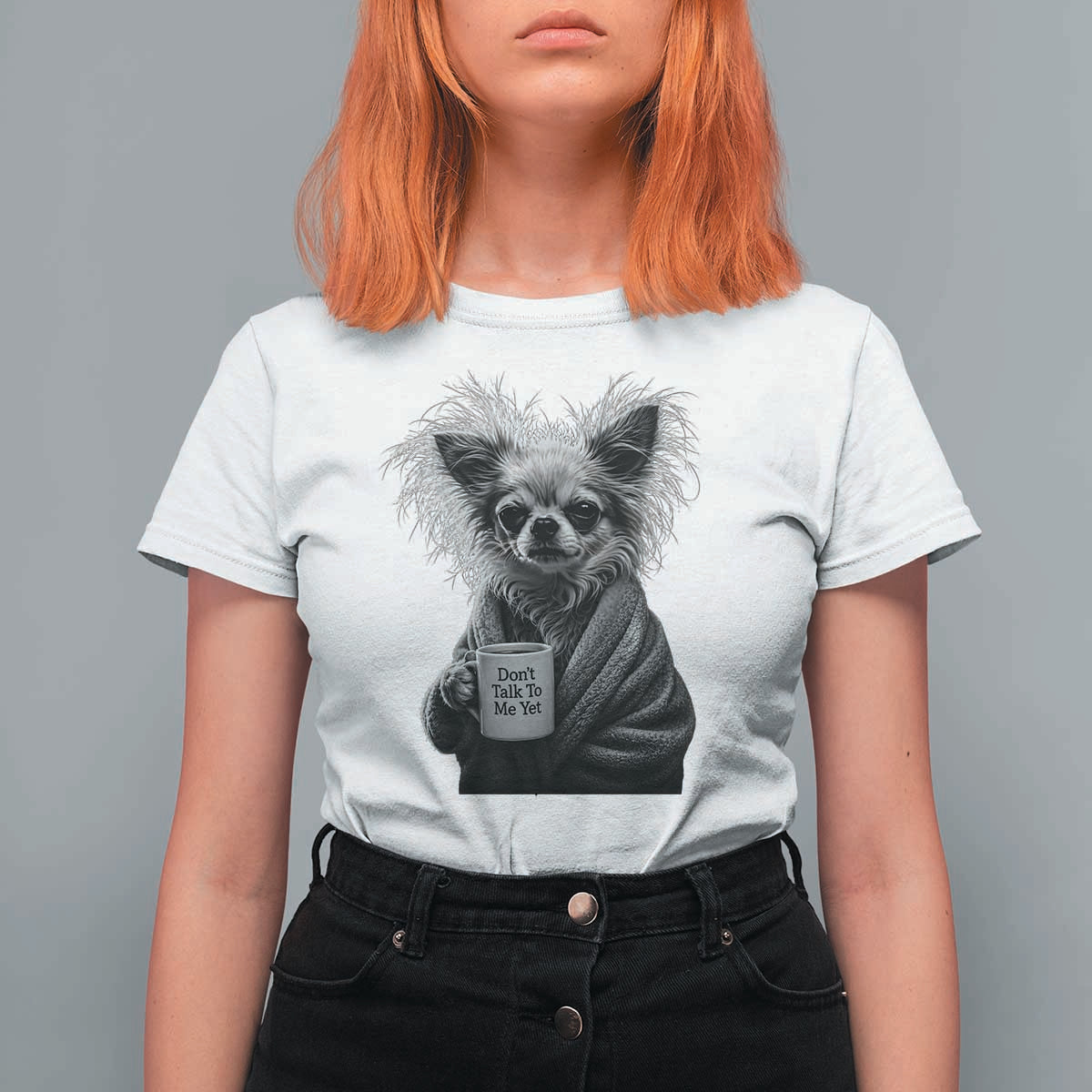 Funny Chihuahua Coffee Lover T Shirt For Women Do Not Talk To Me Yet