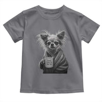 Funny Chihuahua Coffee Lover Toddler T Shirt Do Not Talk To Me Yet