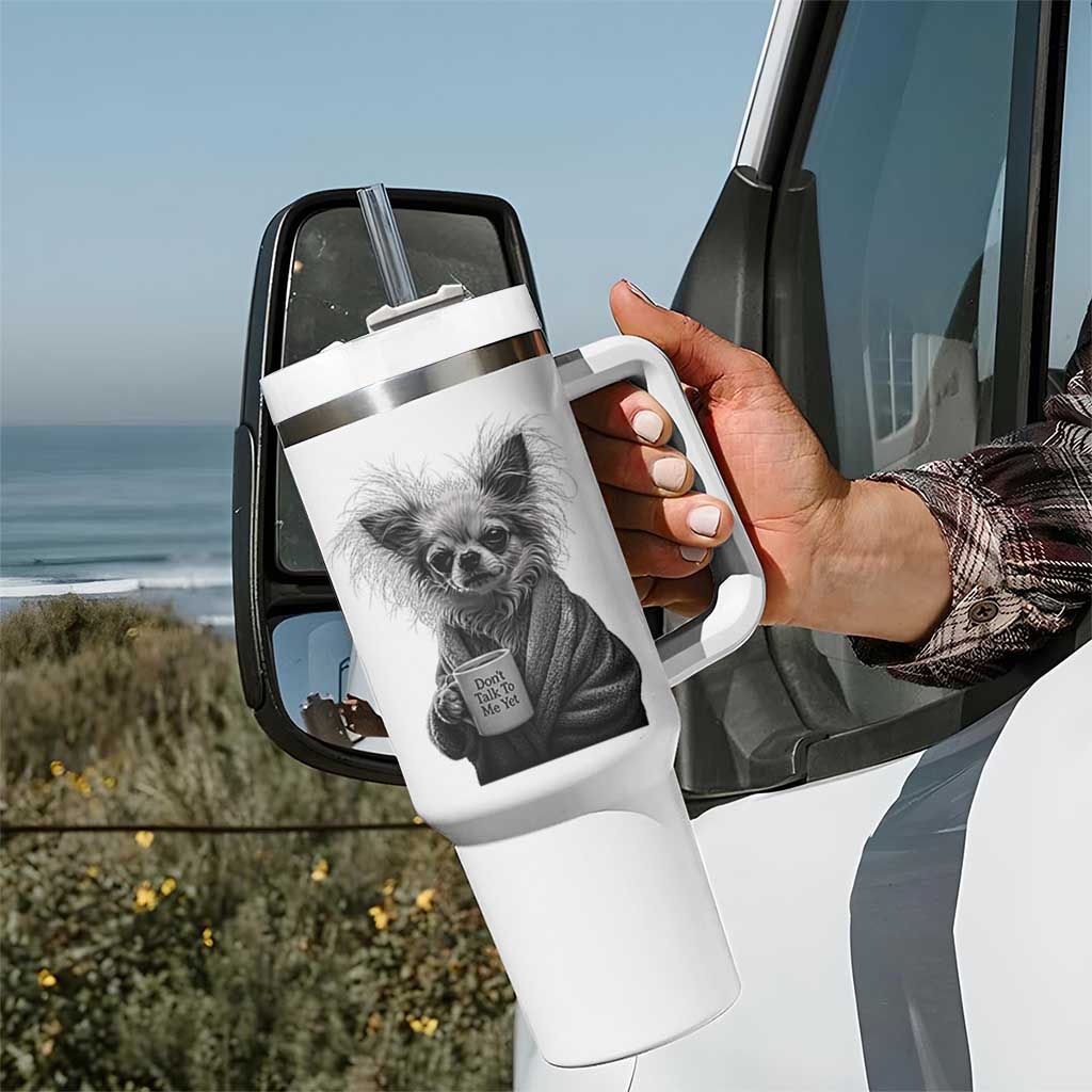 Funny Chihuahua Coffee Lover Tumbler With Handle Do Not Talk To Me Yet