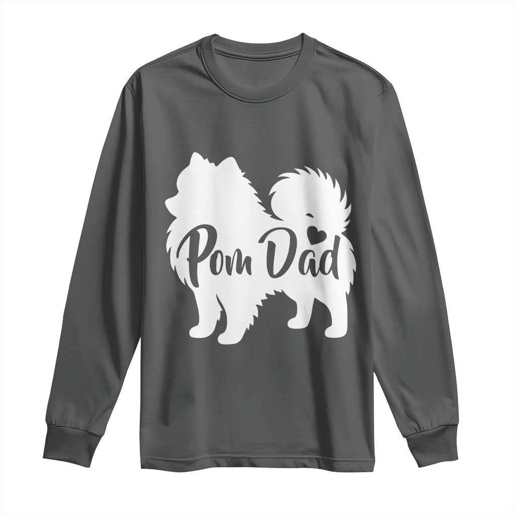 Proud Pomeranian Dad Long Sleeve Shirt Small Breed Dog Owner Gift