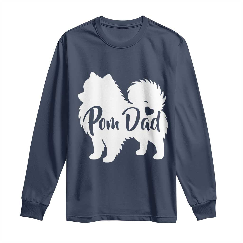 Proud Pomeranian Dad Long Sleeve Shirt Small Breed Dog Owner Gift