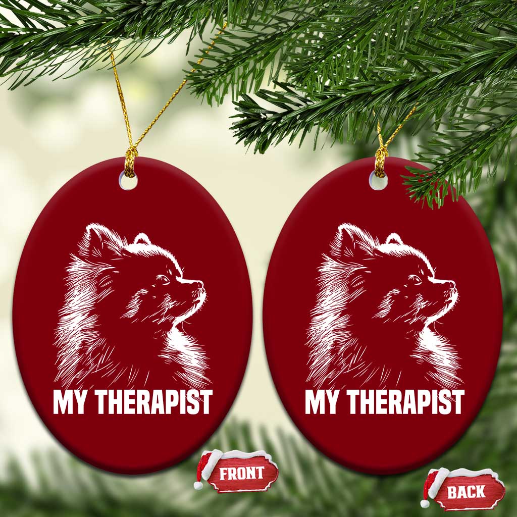 My Therapist Is A Pomeranian Ceramic Ornament Dog Lover Gift Idea