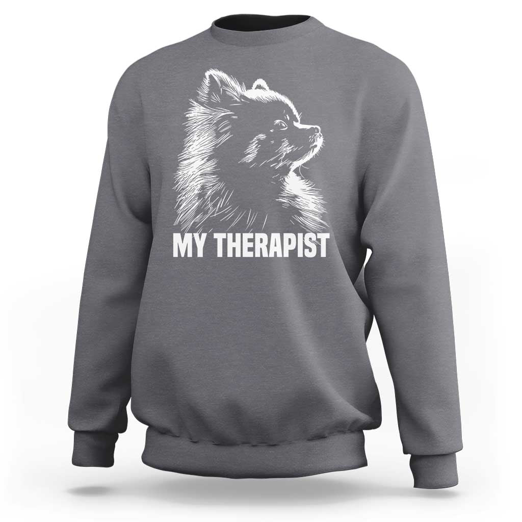 My Therapist Is A Pomeranian Sweatshirt Dog Lover Gift Idea