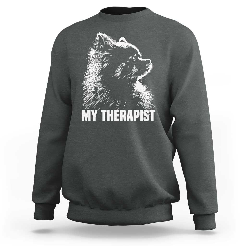 My Therapist Is A Pomeranian Sweatshirt Dog Lover Gift Idea