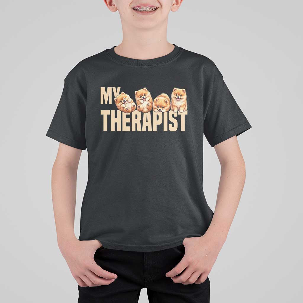 My Therapist Is My Dog T Shirt For Kid Cute Pomeranian Lover Meme