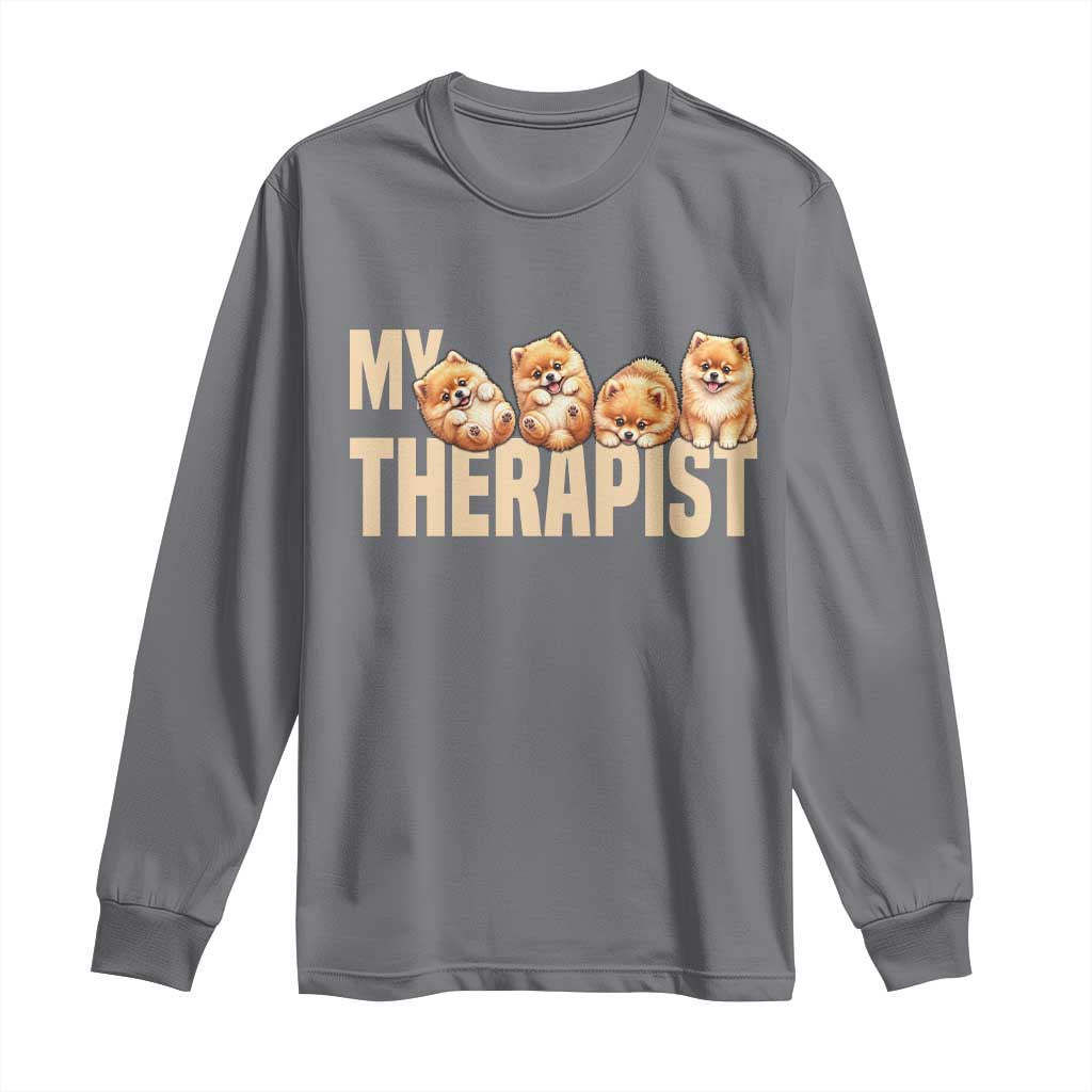 My Therapist Is My Dog Long Sleeve Shirt Cute Pomeranian Lover Meme