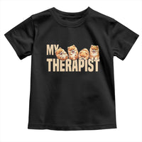 My Therapist Is My Dog Toddler T Shirt Cute Pomeranian Lover Meme