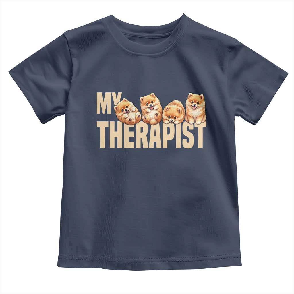 My Therapist Is My Dog Toddler T Shirt Cute Pomeranian Lover Meme