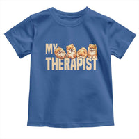 My Therapist Is My Dog Toddler T Shirt Cute Pomeranian Lover Meme