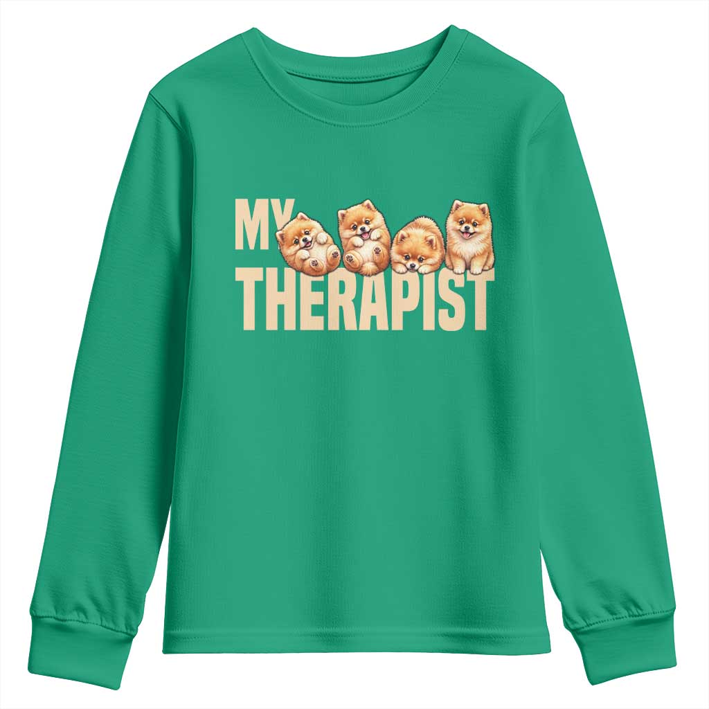 My Therapist Is My Dog Youth Sweatshirt Cute Pomeranian Lover Meme